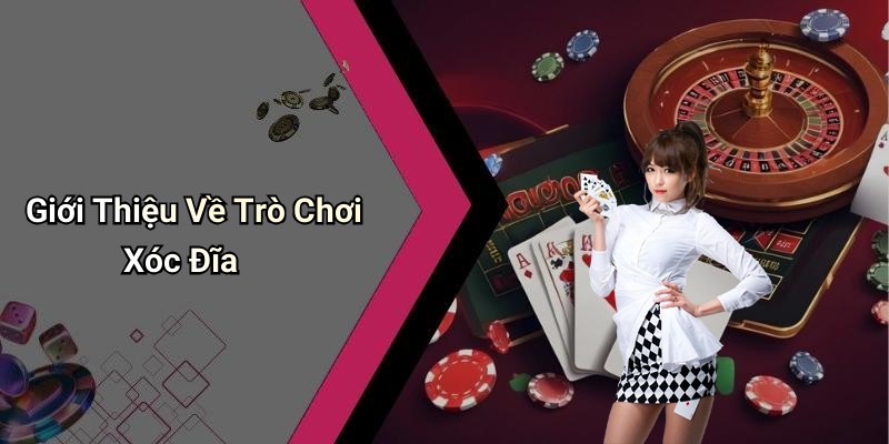 Cách chơi xóc đĩa